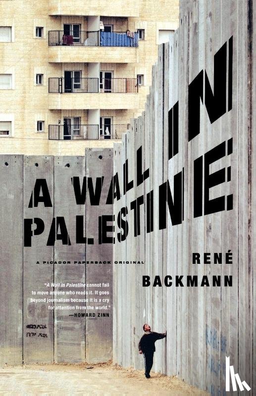 Backmann, Rene - A Wall in Palestine