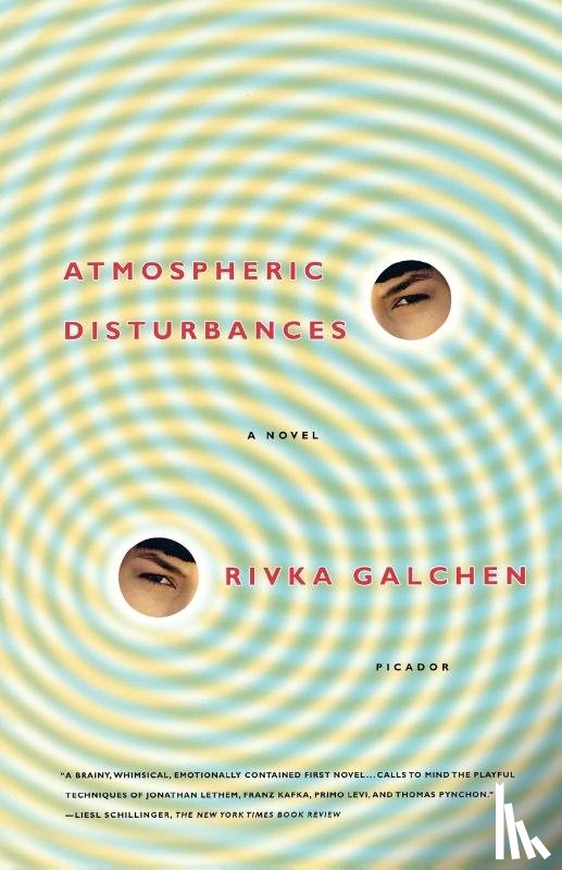 Galchen, Rivka - Atmospheric Disturbances