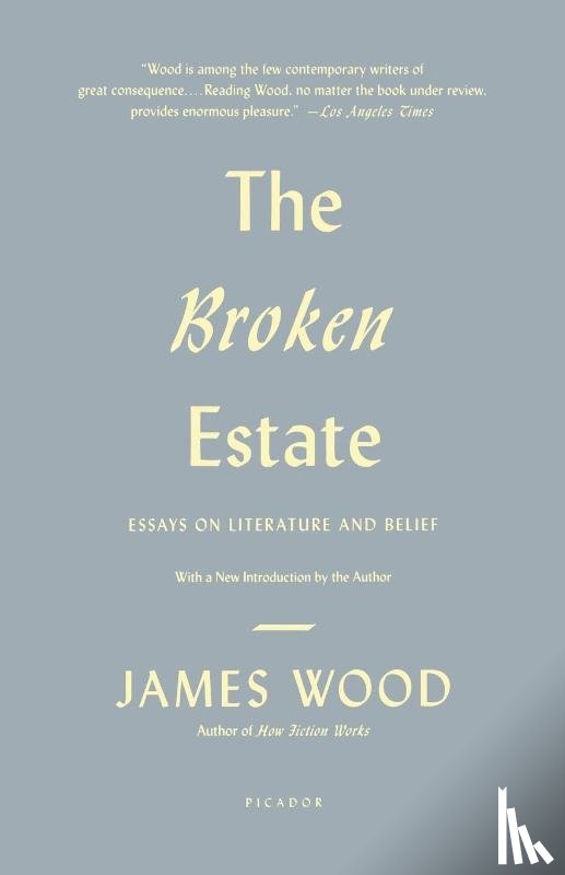 Wood, James - The Broken Estate