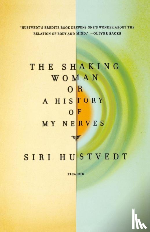 SIRI HUSTVEDT - SHAKING WOMAN OR A HISTORY OF MY NE