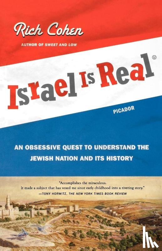 Cohen, Rich - Israel Is Real