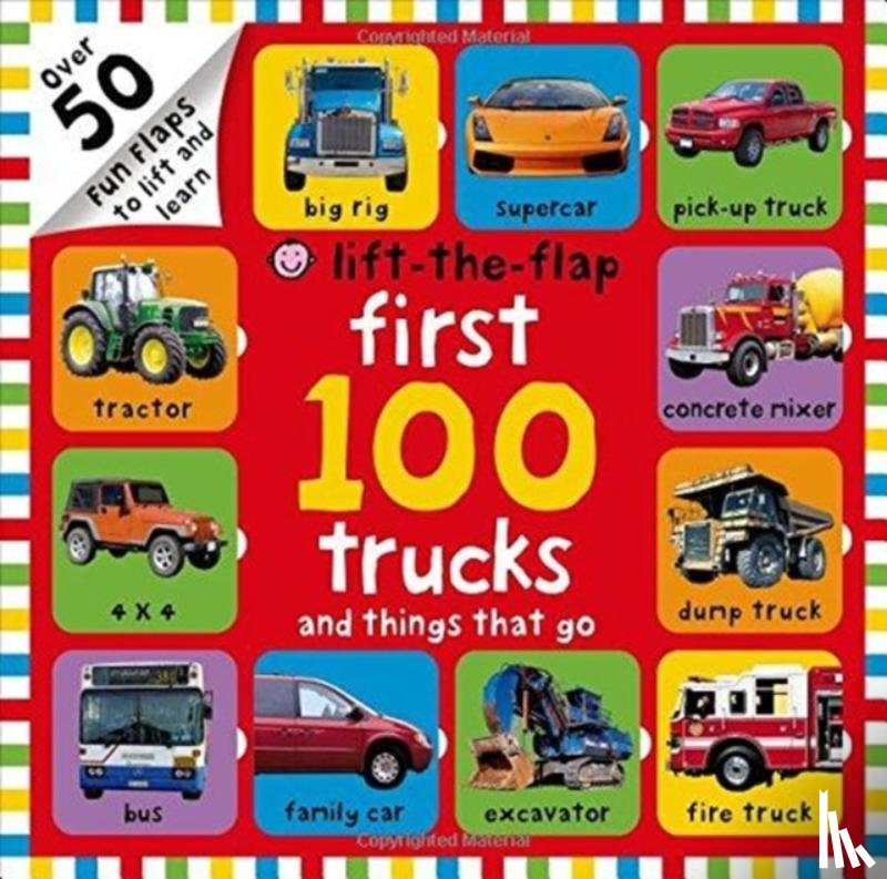 Priddy, Roger - First 100 Trucks and Things That Go Lift-the-Flap