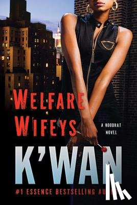 K'wan - Welfare Wifeys