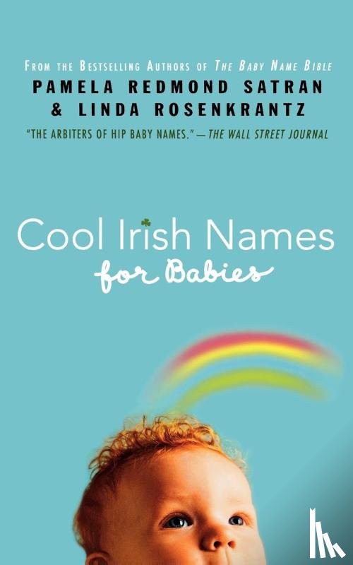 Satran, Pamela - Cool Irish Names for Babies