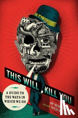 Rich Maloof, H.P. Newquist - This Will Kill You