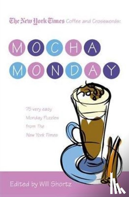 Shortz, Will - Nyt Coffee & Xwords Mocha Monday