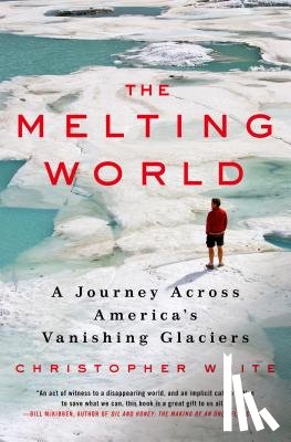 White, Director Christopher (Ashmolean Museum) - The Melting World