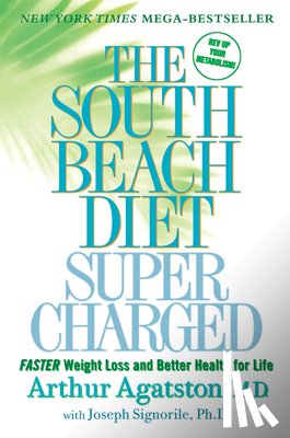Agatston, Arthur - The South Beach Diet Super Charged