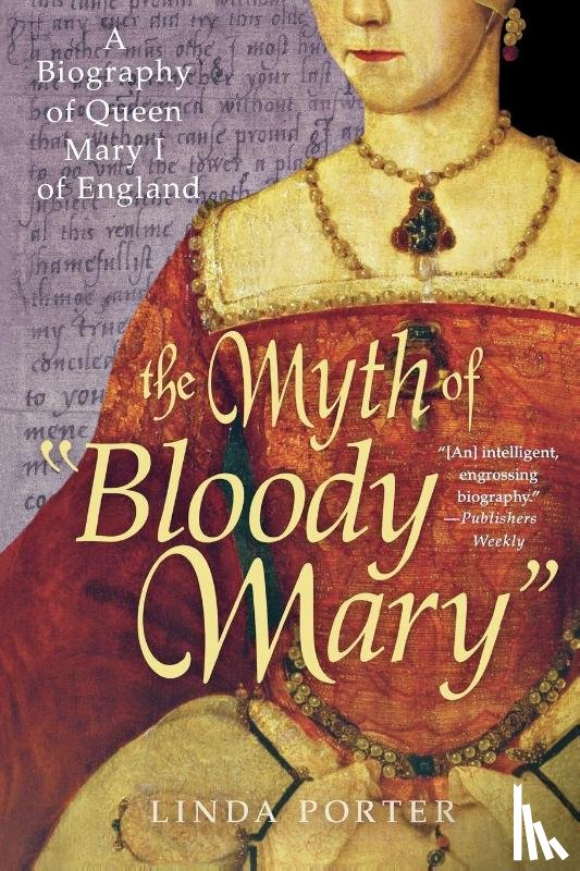 Porter, Linda - The Myth of "Bloody Mary"