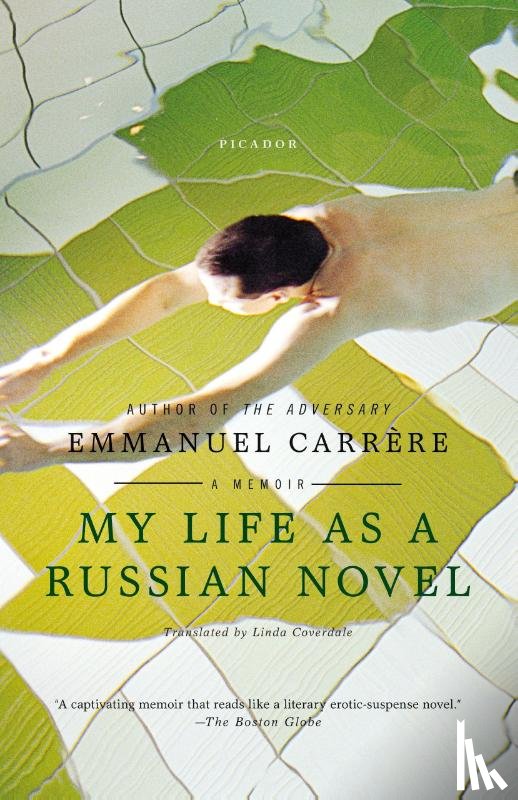 Carrere, Emmanuel - My Life as a Russian Novel