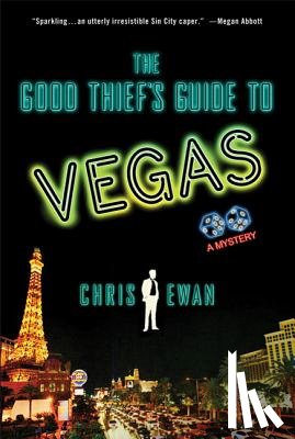 Ewan, Chris - The Good Thief's Guide to Vegas