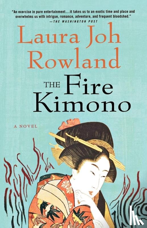Rowland, Laura Joh - The Fire Kimono