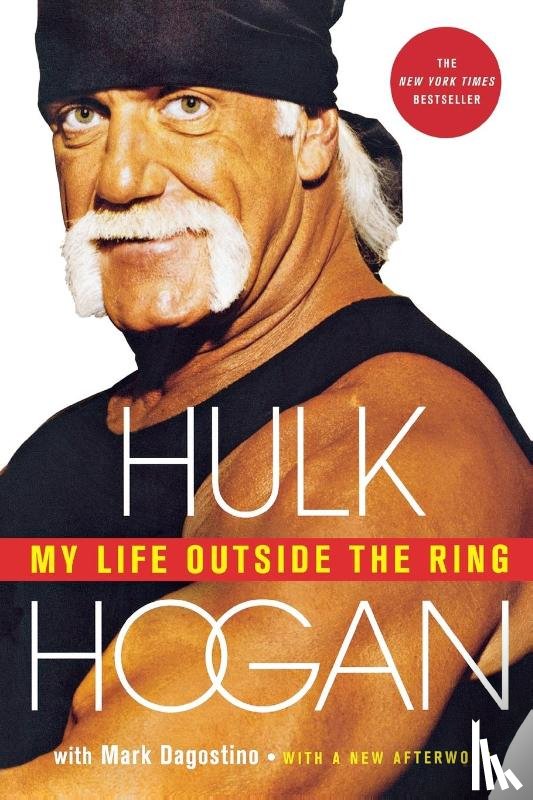 Hogan, Hulk - My Life Outside the Ring