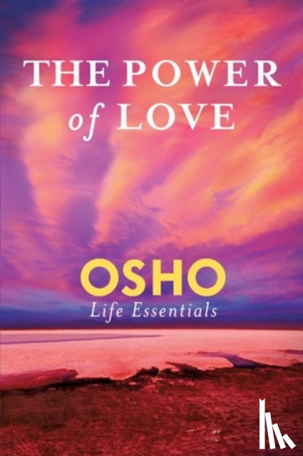 Matters, Osho Life - The Power of Love
