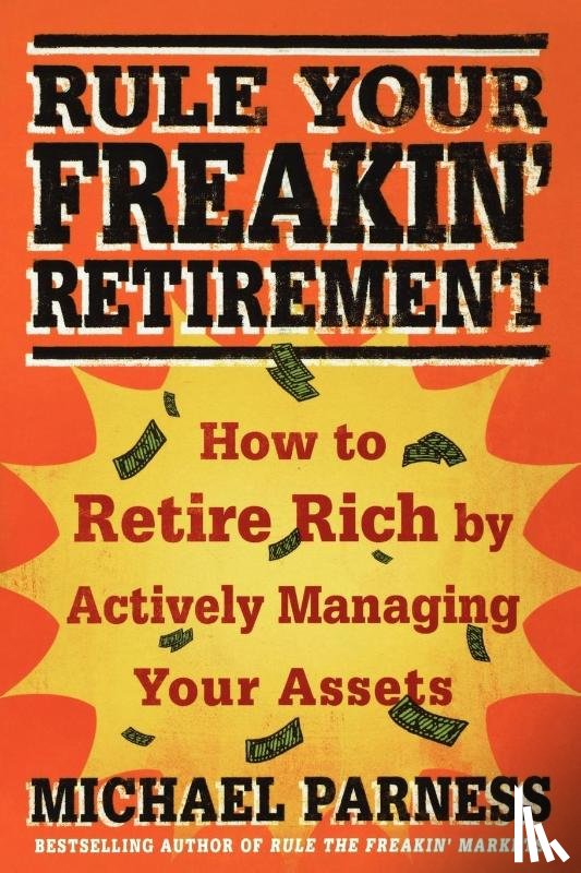 Parness, Michael - Rule Your Freakin' Retirement