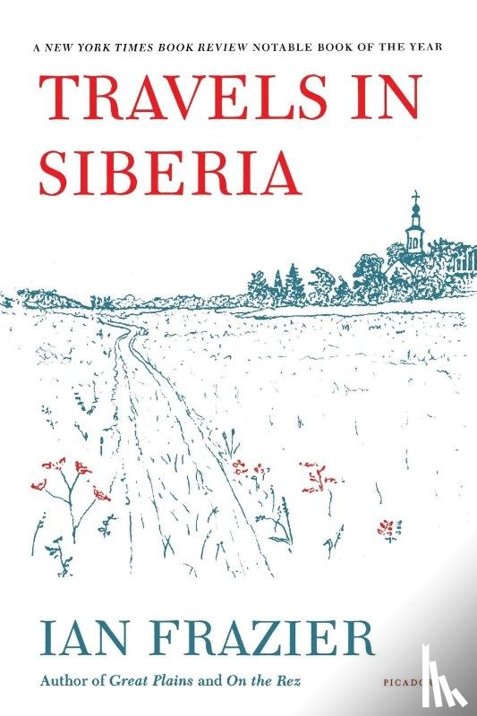 Frazier, Ian - Travels in Siberia