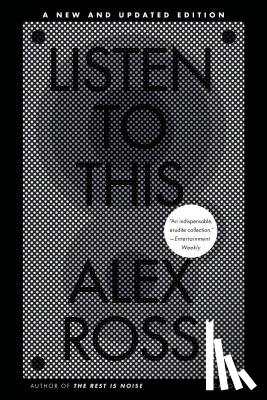 Ross, Alex - Listen to This