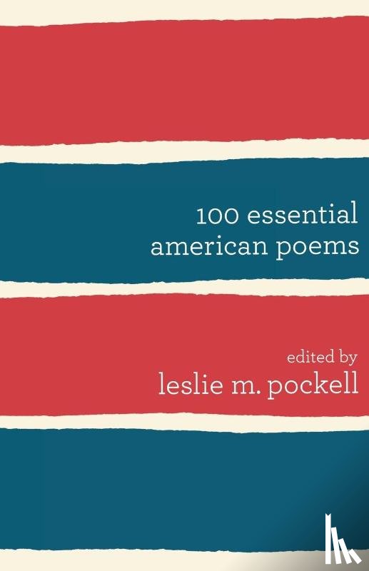 Pockell, Leslie M. - 100 Essential American Poems