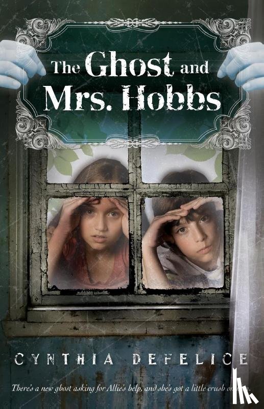 DeFelice, Cynthia C - The Ghost and Mrs. Hobbs
