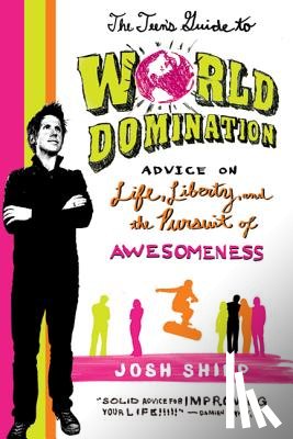 Shipp, Josh - The Teen's Guide to World Domination