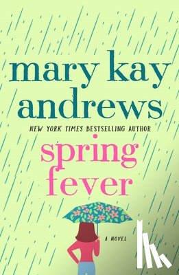 Andrews, Mary Kay - SPRING FEVER