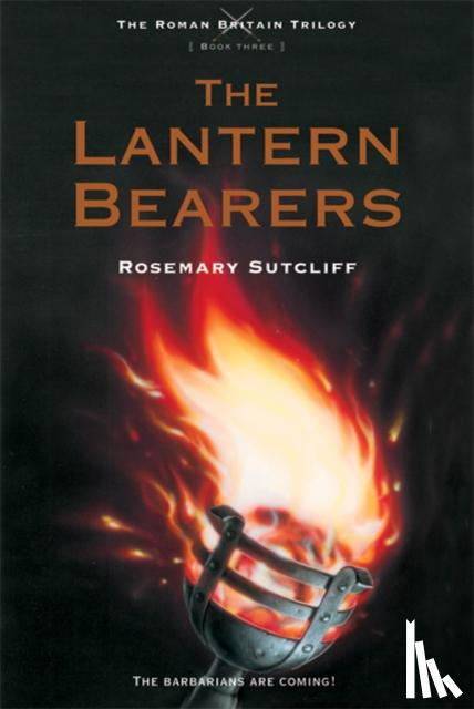 Sutcliff, Rosemary - The Lantern Bearers