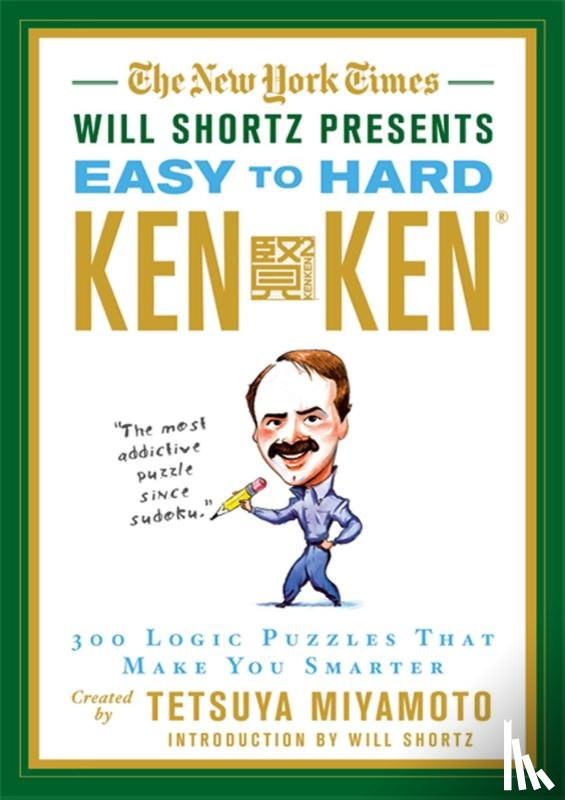 Miyamoto, Tetsuya - The New York Times Will Shortz Presents Easy to Hard KenKen