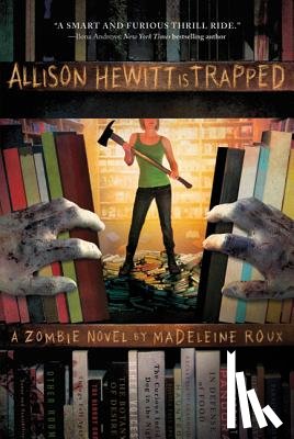 Roux, Madeleine - Allison Hewitt Is Trapped