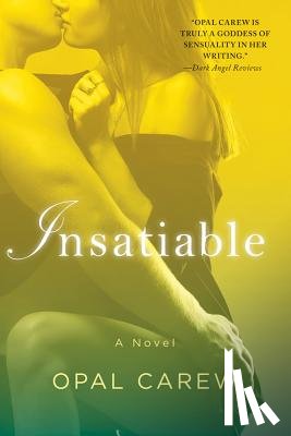 Carew, Opal - Insatiable