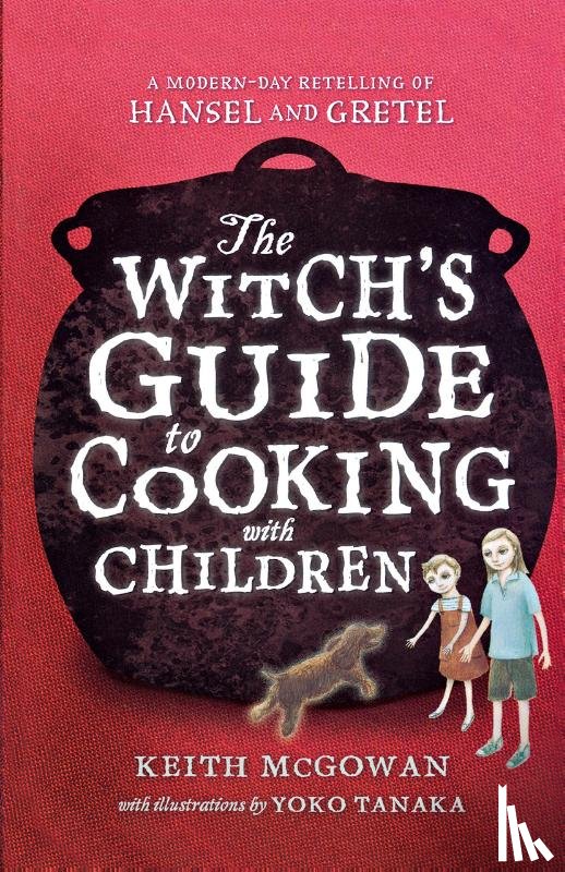 Mcgowan, Keith - Witch's Guide to Cooking with Children