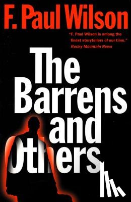 Wilson, F. Paul - The Barrens and Others
