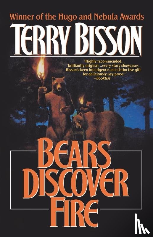 Bisson, Terry - Bears Discover Fire and Other Stories