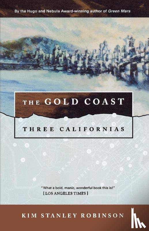 Robinson, Kim Stanley - The Gold Coast
