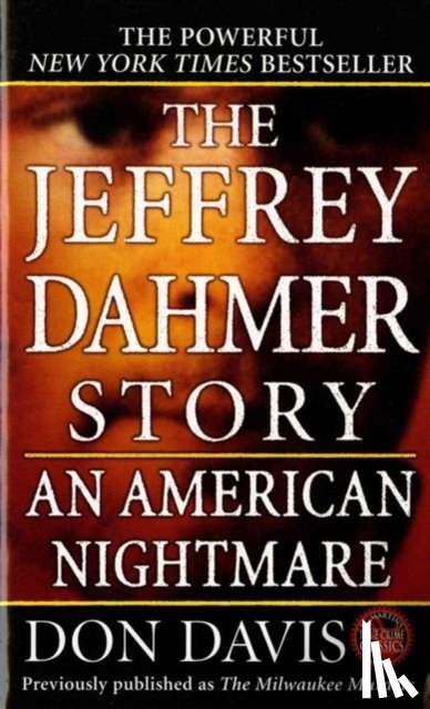 Davis, Donald A. - The Jeffrey Dahmer Story