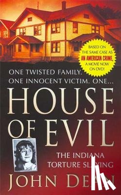 Dean, John - House of Evil: The Indiana Torture Slaying