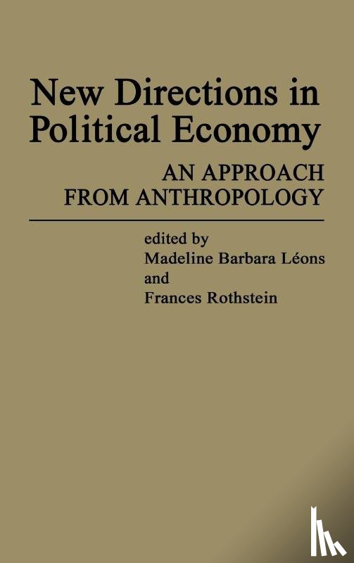 Leons, M Barbara, Rothstein, Frances - New Directions in Political Economy