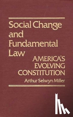Miller, Arthur Selwyn - Social Change & Fundamental Law