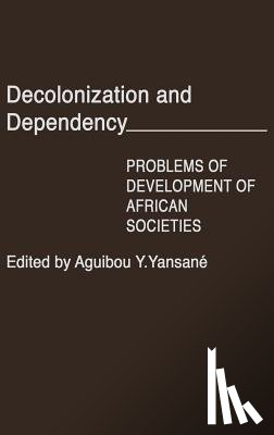 Yan Yansane, Aguibou - Decolonization and Dependency