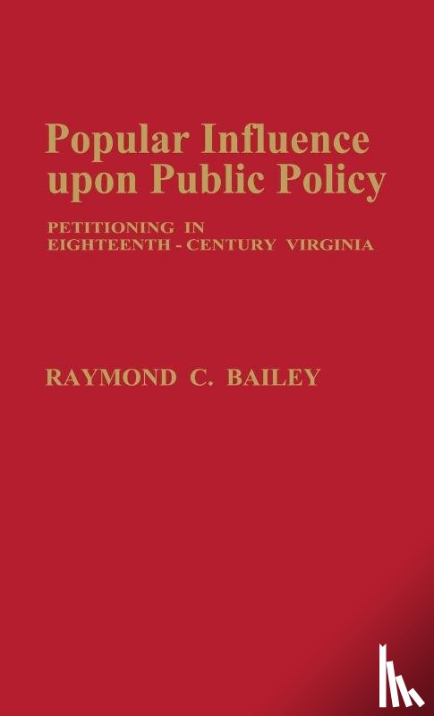 Bailey, Raymond C. - Popular Influence Upon Public Policy