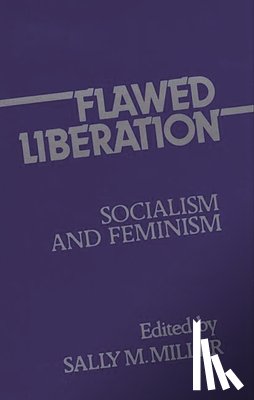 Miller, Sally M. - Flawed Liberation
