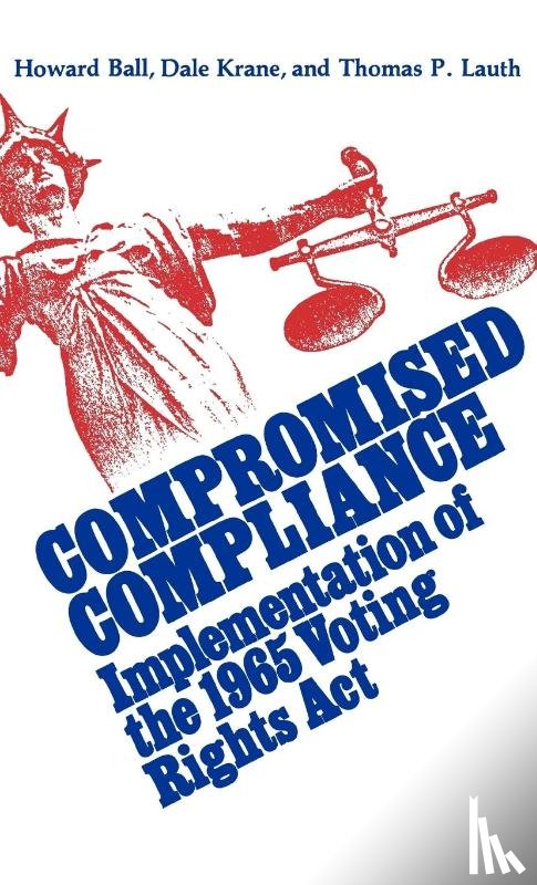 Ball, Howard, Krane, Dale, Lauth, Thomas - Compromised Compliance