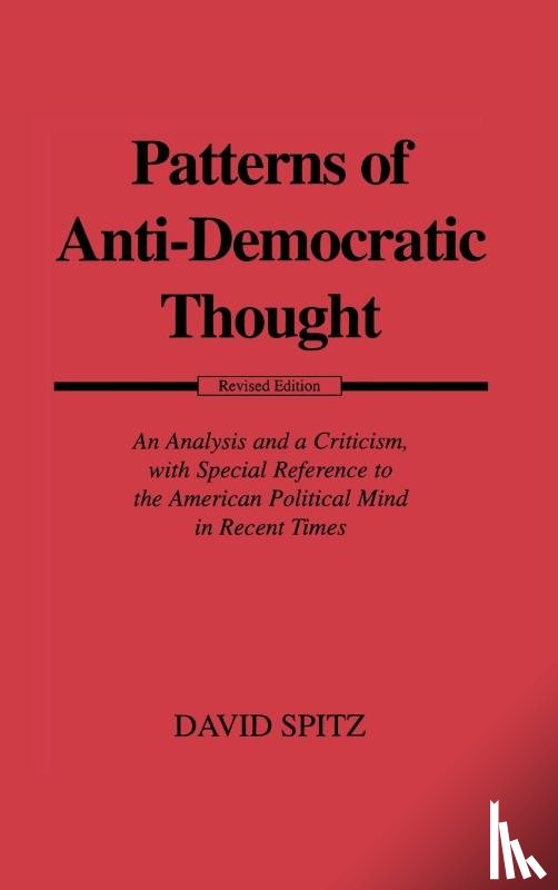 Spitz, David - Patterns of Anti-Democratic Thought