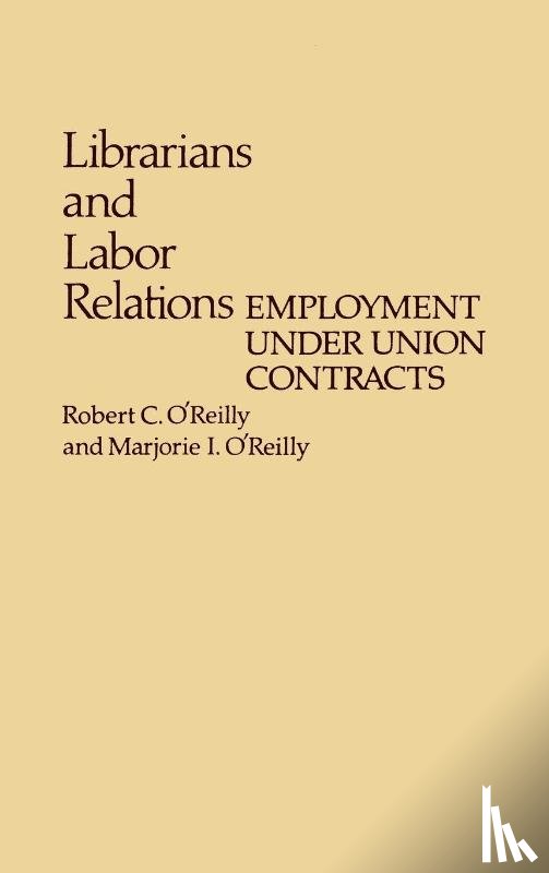 OReilly, Robert, Oreilly, Marjorie - Librarians and Labor Relations
