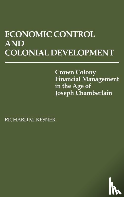 Kesner, Richard - Economic Control and Colonial Development