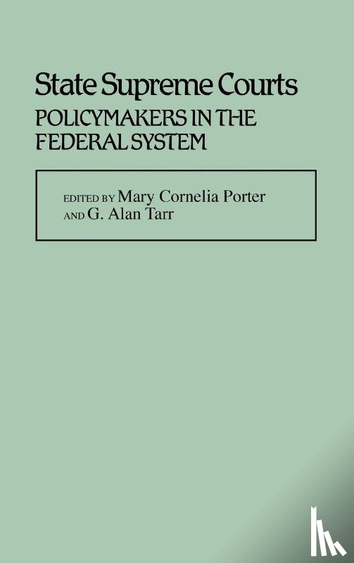 Porter, Mary, Tarr, G. Alan - State Supreme Courts