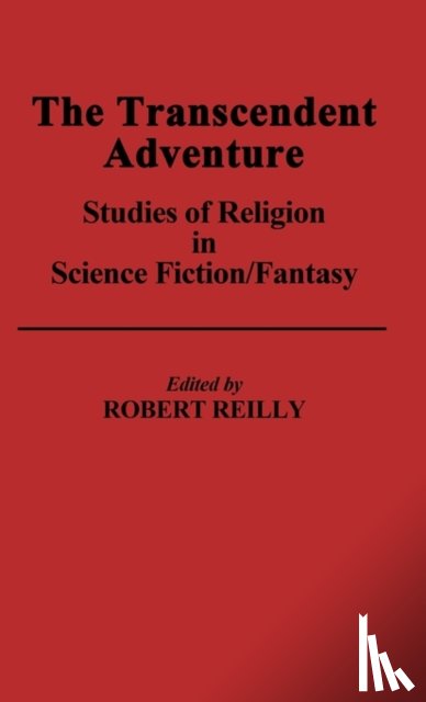 Reilly, Robert - The Transcendent Adventure