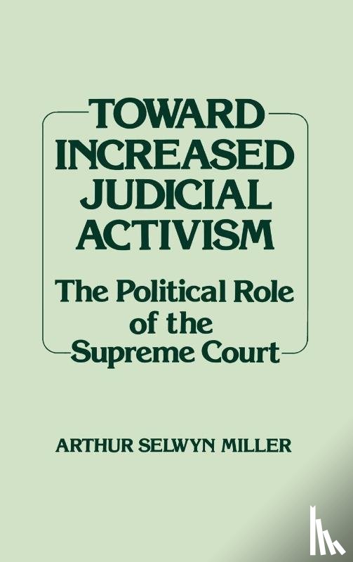 Miller, Arthur Selwyn - Toward Increased Judicial Activism