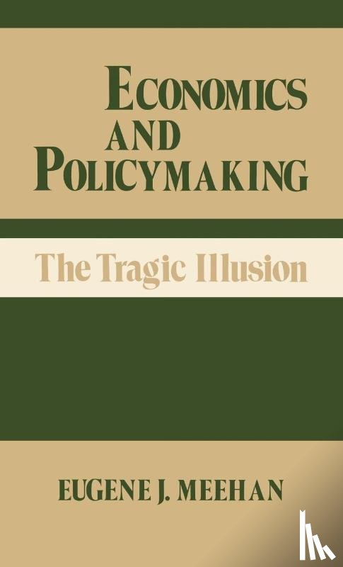 Meehan, Eugene - Economics and Policymaking