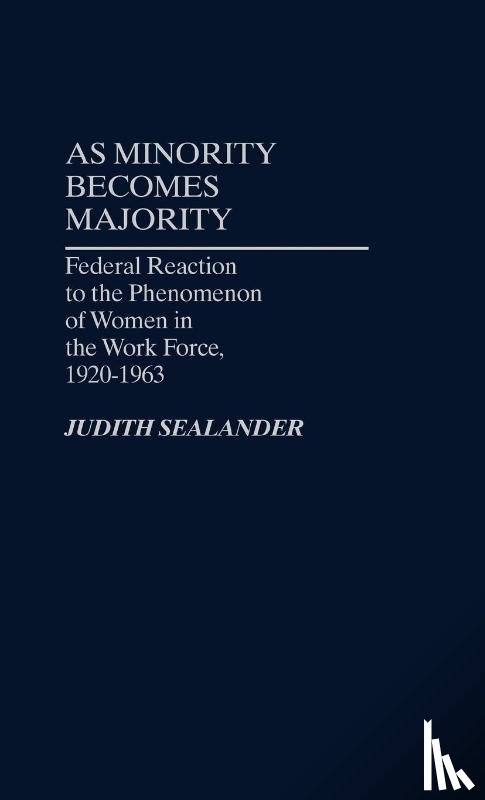 Sealander, Judith - As Minority Becomes Majority