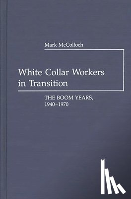 Mccolloch, Mark - White Collar Workers in Transition